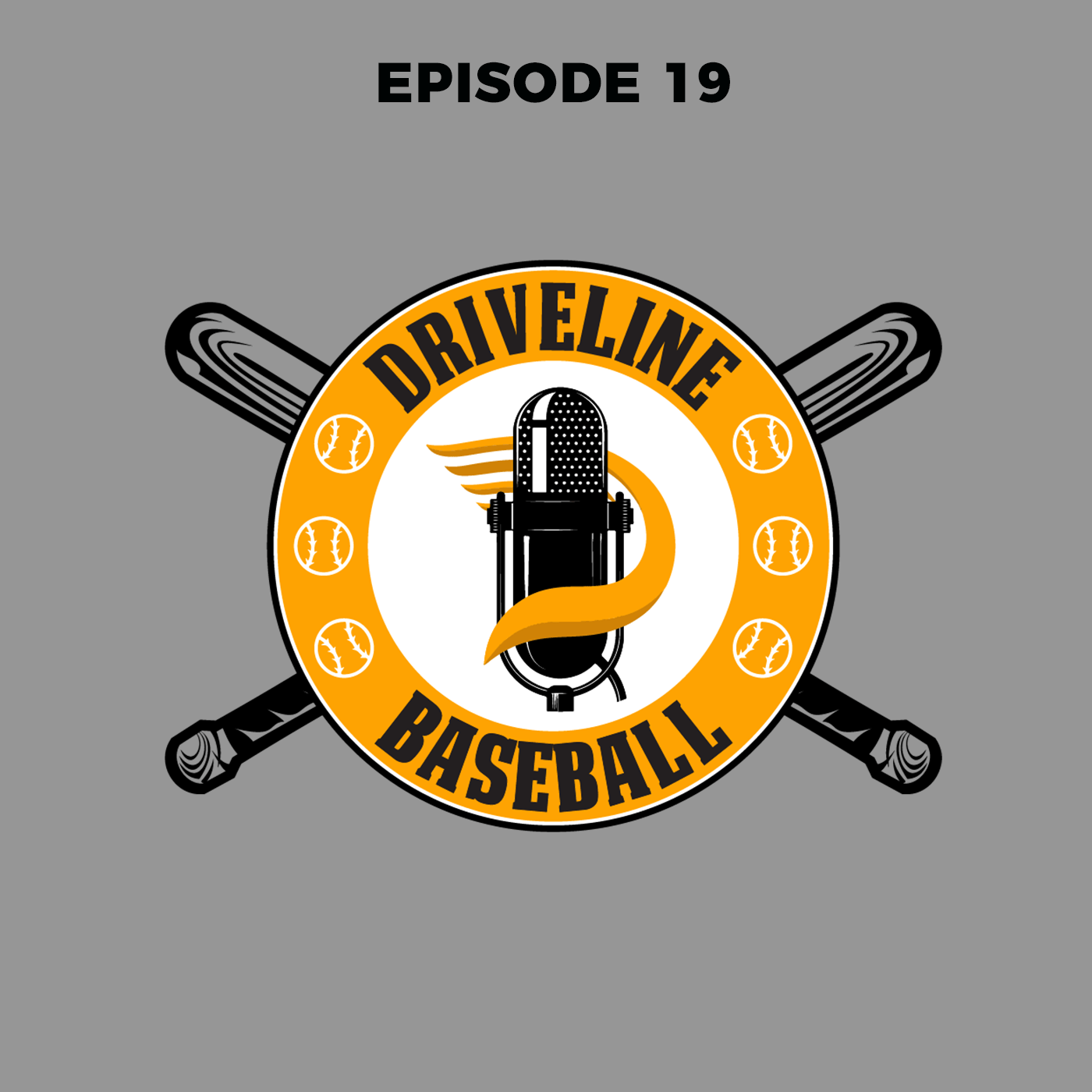 Driveline Baseball Podcast- EP. 19