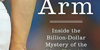 The Arm - Jeff Passan