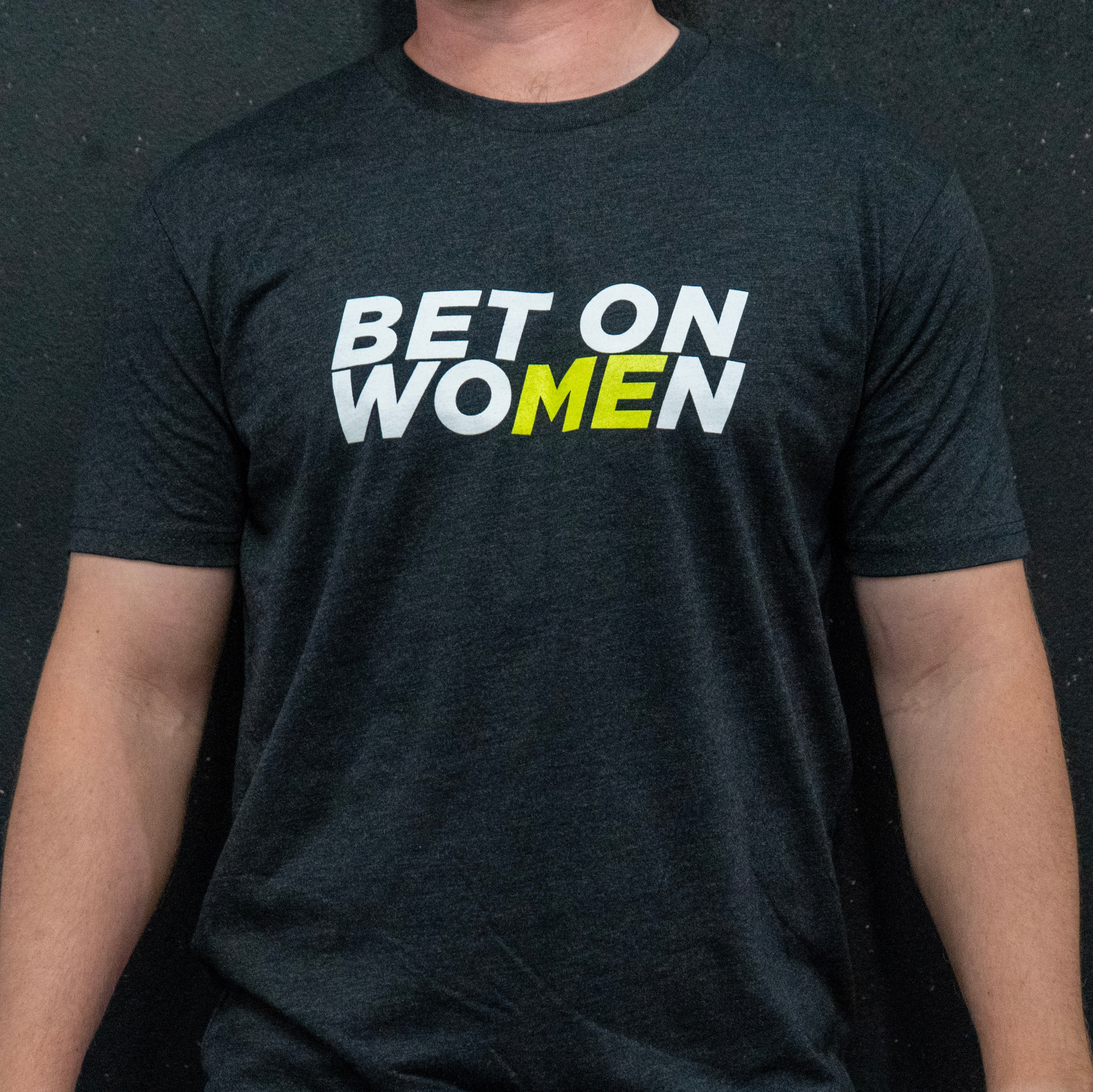 Bet on Women Shirt