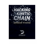 Hacking the Kinetic Chaine: Advanced Pitching